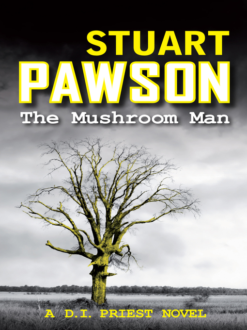 Title details for The Mushroom Man by Stuart Pawson - Available
